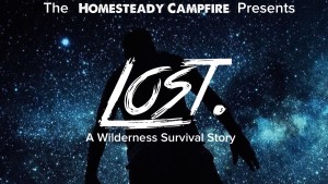 Lost. A Wilderness Survival Podcast Story