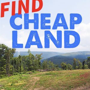 3 WAYS TO FIND CHEAP LAND (How We Found Our Homestead Property)